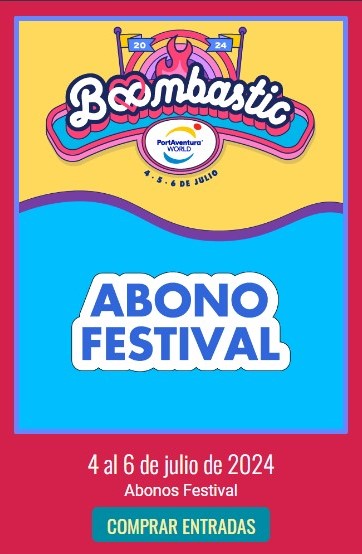 Abono Festival Boombastic PortAventura World Abono Festival Boombastic PortAventura World