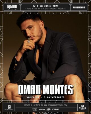 Omar Montes Big Sound Festival 2025